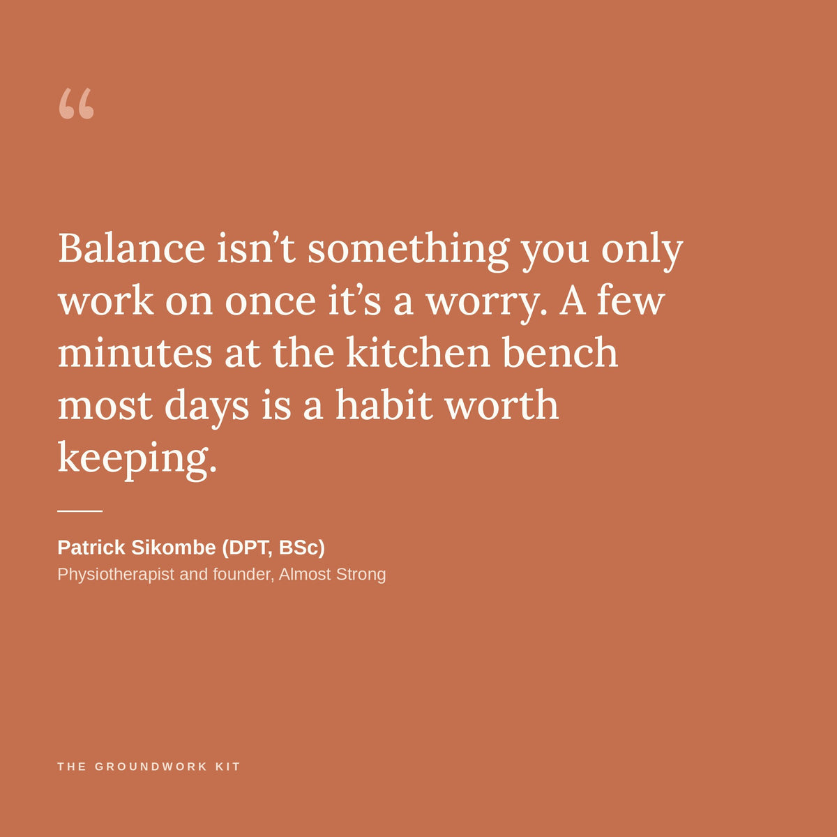 A note from physiotherapist Patrick Sikombe on balance practice at the kitchen bench