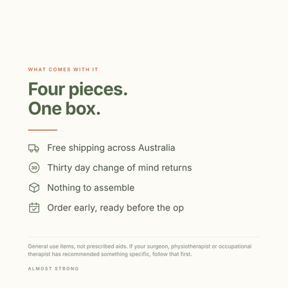 Four pieces, one box. Free shipping across Australia, thirty day change of mind returns, nothing to assemble, order early and be ready before the op. General use items, not prescribed aids.