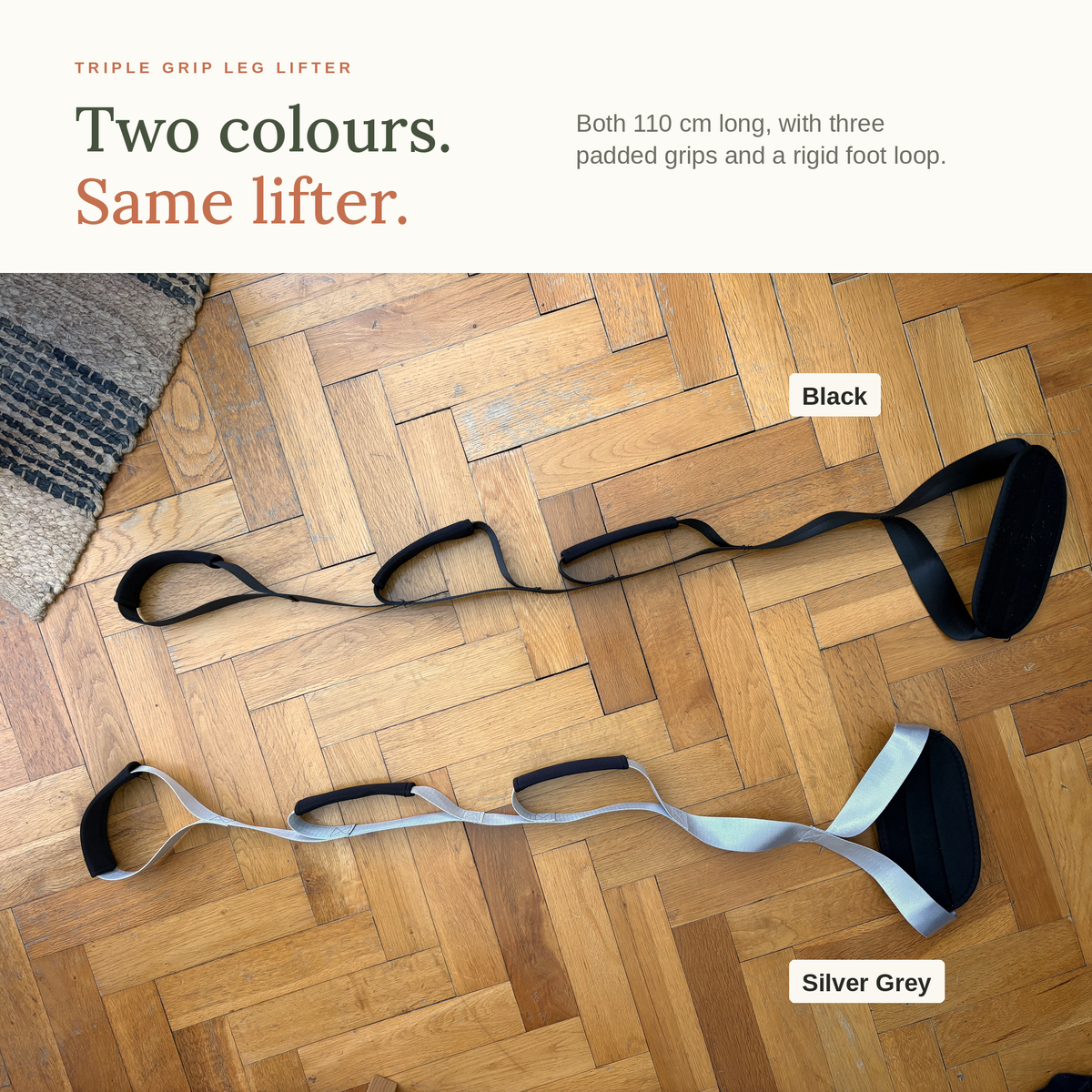Two colours, same lifter: the Silver Grey and Black Triple Grip Leg Lifters side by side, both 110 cm with three padded grips and a rigid foot loop.