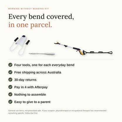 Every bend covered, in one parcel: sock aid, steel shoe horn, foldable grabber and leg lifter. Four tools, one for each everyday bend, free shipping across Australia, 30-day returns, pay in 4 with Afterpay, nothing to assemble. General use items, not prescribed aids.